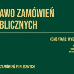 Ustawa prawo zamówień publicznych - kluczowe zmiany i ich skutki