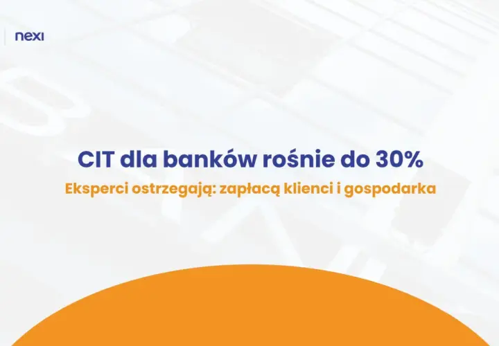 Eksperci ostrzegają: dlaczego rząd chce podnieść podatek CIT dla banków do 30% w 2026 roku? Zapłacą klienci i gospodarka.
