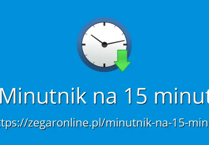Jak łatwo ustawić minutnik na 15 minut i nie stracić czasu