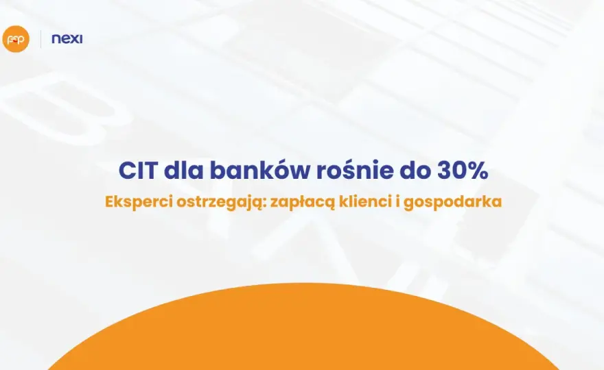 Podatek CIT dla banków 30%: Dlaczego i co to oznacza dla Ciebie?