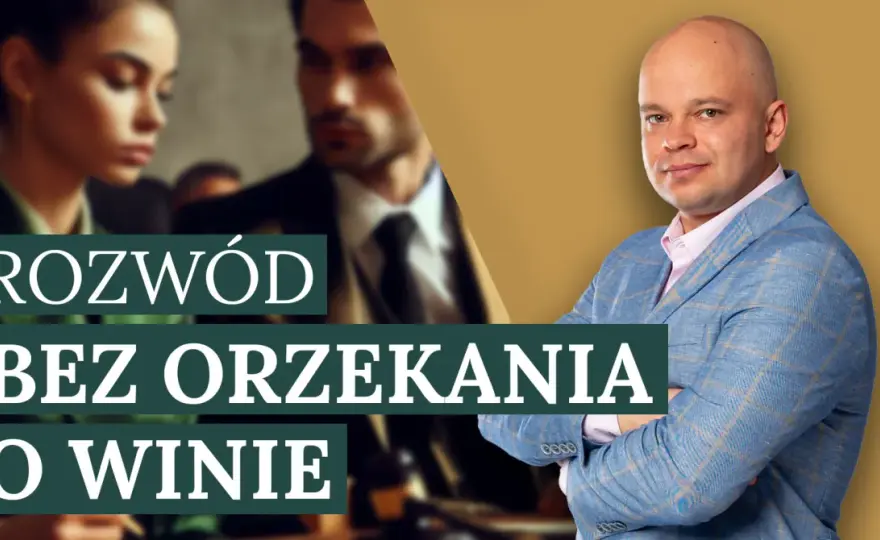 Rozwód bez winy: Sekrety nowych przepisów i co musisz wiedzieć
