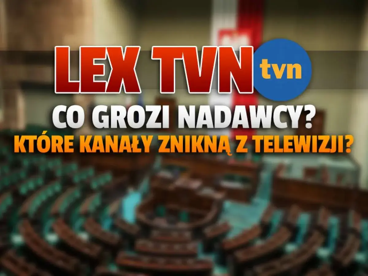 Lex TVN: czy nowa ustawa o mediach pozwoli na pozbawienie koncesji prywatnych nadawców? Które kanały znikną z telewizji?