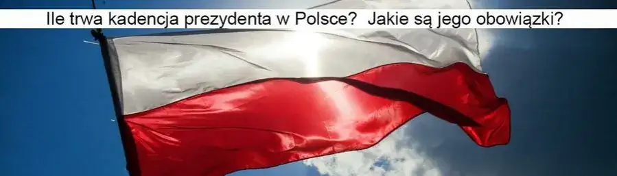 Zdjęcie Ile kadencji prezydenta w Polsce? Poznaj zasady i ograniczenia